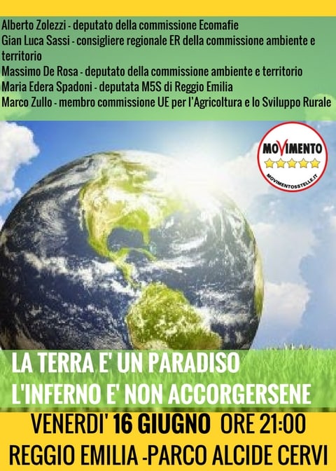 Reggio Emilia - La terra è un paradiso - Per un'Italia a 5 Stelle @ Reggio Emilia - Parco Cervi  | Reggio Emilia | Emilia-Romagna | Italia