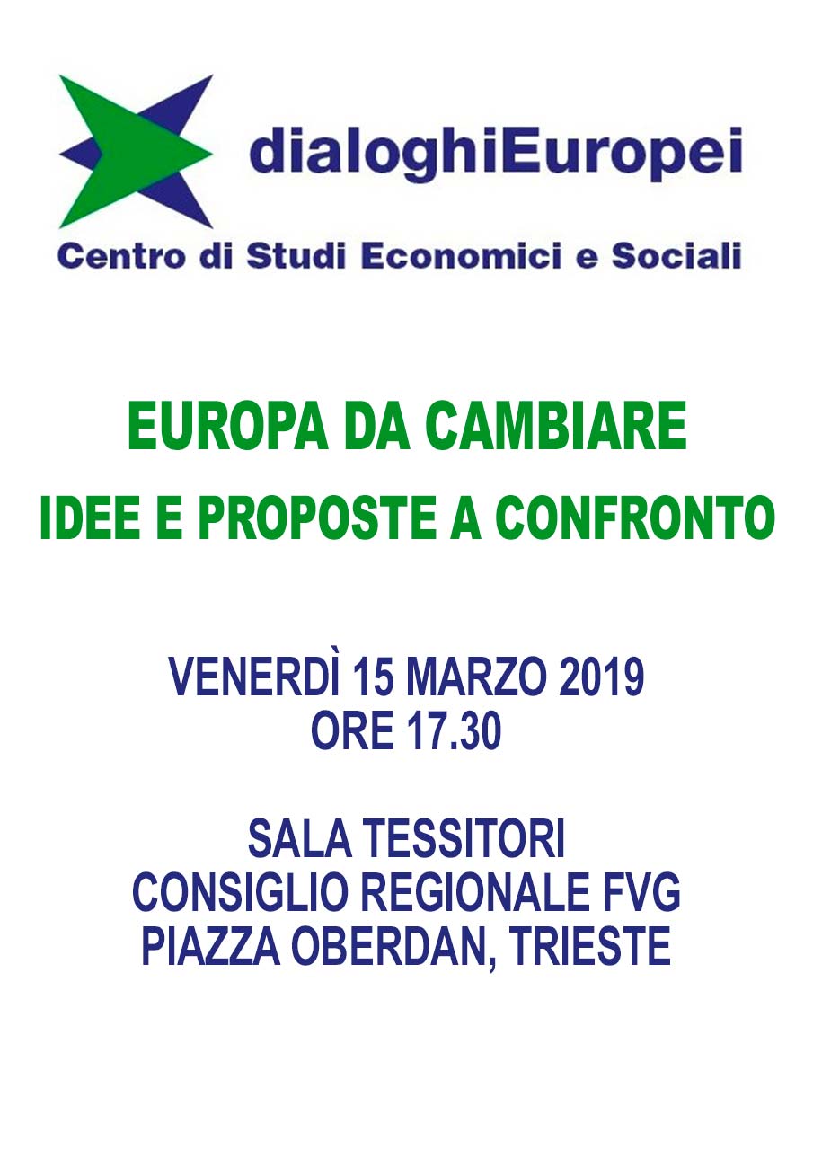 Europa da cambiare: idee e proposte a confronto @ Sala Tessitori del Consiglio Regionale FVG